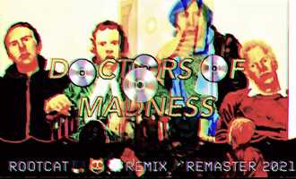 Free download 08 | 15:42 | MAINLINES | DOCTORS OF MADNESS | LATE NIGHT MOVIES, ALL NIGHT BRAINSTORMS  | ROOTCAT REMIX REMASTER 2021 video and edit with RedcoolMedia movie maker MovieStudio video editor online and AudioStudio audio editor onlin