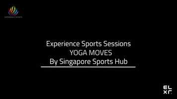 Free download 11 June - Experience Sports Sessions YOGA MOVES by Singapore Sports Hub video and edit with RedcoolMedia movie maker MovieStudio video editor online and AudioStudio audio editor onlin