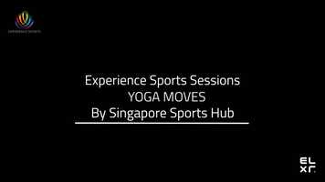 Free download 12 May  Experience Sports Sessions YOGA MOVES by Singapore Sports Hub video and edit with RedcoolMedia movie maker MovieStudio video editor online and AudioStudio audio editor onlin