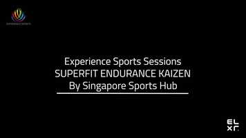 Free download 16 Oct - Experience Sports Sessions SUPERFIT ENDURANCE KAIZEN by Singapore Sports Hub video and edit with RedcoolMedia movie maker MovieStudio video editor online and AudioStudio audio editor onlin