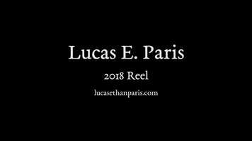 Free download 2018 Reel - Lucas E. Paris video and edit with RedcoolMedia movie maker MovieStudio video editor online and AudioStudio audio editor onlin