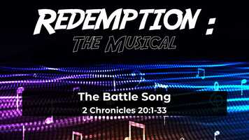 Free download 21 10 10 - Redemption: the Musical - 2 Chronicles 20 - The Battle Song video and edit with RedcoolMedia movie maker MovieStudio video editor online and AudioStudio audio editor onlin