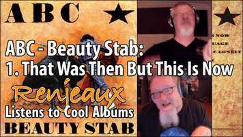 Free download 25.01 Renjeaux Listens to That Was Then But This Is Now, from ABC - Beauty Stab video and edit with RedcoolMedia movie maker MovieStudio video editor online and AudioStudio audio editor onlin
