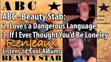 Free download 25.02+3 Renjeaux Listens to Loves a Dangerous Language+If I Ever Thought Youd Be Lonely, from ABC - Beauty Stab video and edit with RedcoolMedia movie maker MovieStudio video editor online and AudioStudio audio editor onlin