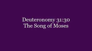Free download 317 Deuteronomy 31.30 The Song of Moses.mp4 video and edit with RedcoolMedia movie maker MovieStudio video editor online and AudioStudio audio editor onlin