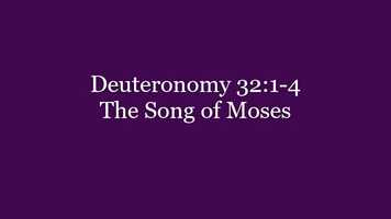 Free download 318 Deuteronomy 32.1-4 The Song of Moses.mp4 video and edit with RedcoolMedia movie maker MovieStudio video editor online and AudioStudio audio editor onlin