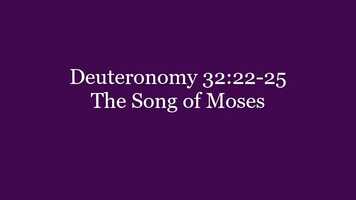 Free download 324 Deuteronomy 32.22-25 The Song of Moses.mp4 video and edit with RedcoolMedia movie maker MovieStudio video editor online and AudioStudio audio editor onlin