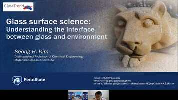 Free download 4_Glass_Surface_Science _Understanding_The_Interface_Between_Glass_And_Environment_S_Kim_Penn_State _University video and edit with RedcoolMedia movie maker MovieStudio video editor online and AudioStudio audio editor onlin