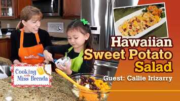 Free download 60 - Hawaiian Sweet Potato Salad - Cooking with Miss Brenda (June 2, 2021) Guest: Callie Irizarry video and edit with RedcoolMedia movie maker MovieStudio video editor online and AudioStudio audio editor onlin