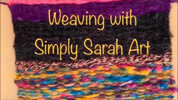 Free download Activity: DIY Weaving Demo with Simply Sarah Art video and edit with RedcoolMedia movie maker MovieStudio video editor online and AudioStudio audio editor onlin