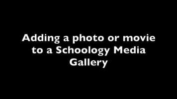 Free download Adding a photo or movie to a Schoology Media Gallery video and edit with RedcoolMedia movie maker MovieStudio video editor online and AudioStudio audio editor onlin
