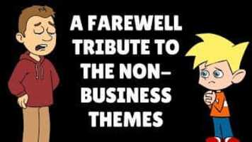 Free download A Farewell Tribute To The Non-Business Themes! (2016 Tribute) video and edit with RedcoolMedia movie maker MovieStudio video editor online and AudioStudio audio editor onlin