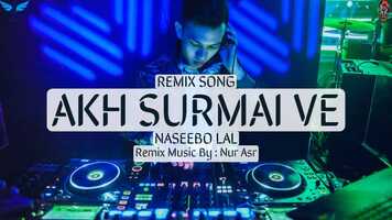 Free download Akh Surmai Ve  Remix Song  Naseebo Lal Ft.Nur Asr  Official HD Video Nur Asr Official.mp4 video and edit with RedcoolMedia movie maker MovieStudio video editor online and AudioStudio audio editor onlin