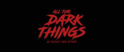 Free download All The Dark Things - Sizzle Reel video and edit with RedcoolMedia movie maker MovieStudio video editor online and AudioStudio audio editor onlin