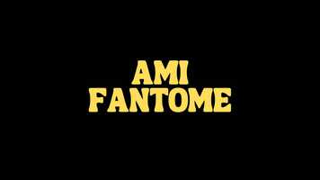 Free download Ami Fantome Trailer video and edit with RedcoolMedia movie maker MovieStudio video editor online and AudioStudio audio editor onlin