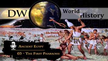 Free download Ancient Egypt - 03 - The First Pharaohs video and edit with RedcoolMedia movie maker MovieStudio video editor online and AudioStudio audio editor onlin