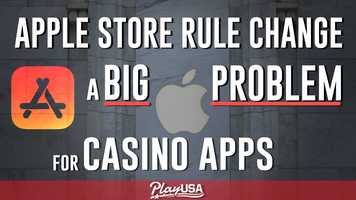 Free download Apple Store Rule Change A Big Problem For Casino Apps | PlayUSA Gambling News video and edit with RedcoolMedia movie maker MovieStudio video editor online and AudioStudio audio editor onlin
