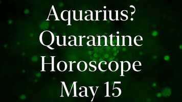 Free download Aquarius May 15 Quarantine Horoscope 2021 #Shorts video and edit with RedcoolMedia movie maker MovieStudio video editor online and AudioStudio audio editor onlin