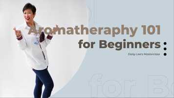 Free download Aromatherapy for Beginners by Certified Aromatherapist Daisy Lee video and edit with RedcoolMedia movie maker MovieStudio video editor online and AudioStudio audio editor onlin