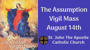 Free download August 14 - The Assumption Vigil Mass video and edit with RedcoolMedia movie maker MovieStudio video editor online and AudioStudio audio editor onlin