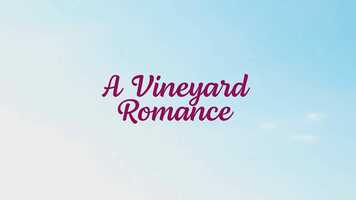 Free download A VINEYARD ROMANCE - Trailer video and edit with RedcoolMedia movie maker MovieStudio video editor online and AudioStudio audio editor onlin