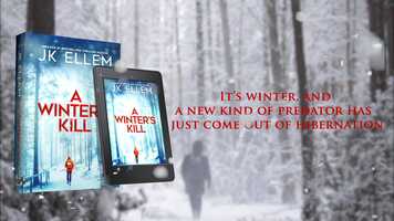Free download A Winters Kill - BESTSELLING CRIME, MYSTERY, SUSPENSE THRILLER NOVEL video and edit with RedcoolMedia movie maker MovieStudio video editor online and AudioStudio audio editor onlin