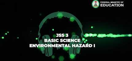 Free download Basic Science-Environmental Hazard I-Jss 3-2.m4v video and edit with RedcoolMedia movie maker MovieStudio video editor online and AudioStudio audio editor onlin