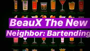 Free download BeauX The New Neighbor : Bartending video and edit with RedcoolMedia movie maker MovieStudio video editor online and AudioStudio audio editor onlin