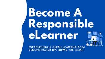Free download Become A Responsible eLearner - Set Up a Clean Workspace video and edit with RedcoolMedia movie maker MovieStudio video editor online and AudioStudio audio editor onlin