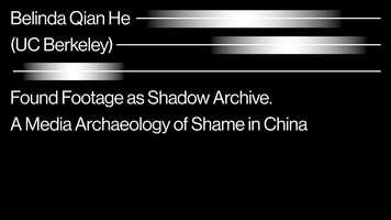 Free download BELINDA QIAN HE: Found Footage as Shadow Archive. A Media Archaeology of Shame in China video and edit with RedcoolMedia movie maker MovieStudio video editor online and AudioStudio audio editor onlin