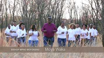 Free download Bishop Mpho Mofokeng - Moya Waka(Official Music Video) video and edit with RedcoolMedia movie maker MovieStudio video editor online and AudioStudio audio editor onlin
