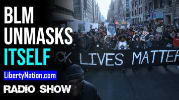 Free download Black Lives Matter Unmasks Itself - LN Radio video and edit with RedcoolMedia movie maker MovieStudio video editor online and AudioStudio audio editor onlin