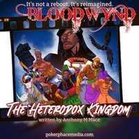 Free download BLOODWYND The Heterodox Kingdom Chptr7 read by Reuben J Tapp video and edit with RedcoolMedia movie maker MovieStudio video editor online and AudioStudio audio editor onlin