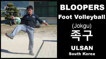 Free download BLOOPERS from Foot Volleyball (Jokgu) (족구) Recreational Game in South Korea video and edit with RedcoolMedia movie maker MovieStudio video editor online and AudioStudio audio editor onlin