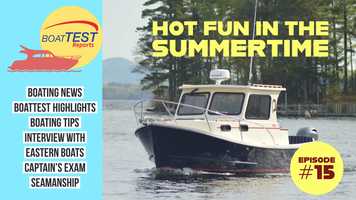 Free download BoatTEST Reports Episode #15 Hot Fun in the Summertime video and edit with RedcoolMedia movie maker MovieStudio video editor online and AudioStudio audio editor onlin