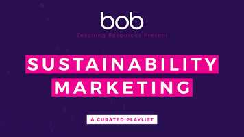 Free download BoB Curated Playlists - Sustainability Marketing by Stephen Raybould for Learning on Screen video and edit with RedcoolMedia movie maker MovieStudio video editor online and AudioStudio audio editor onlin