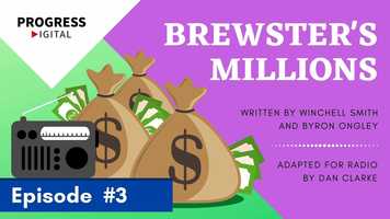 Free download Brewsters Millions - Episode 3 video and edit with RedcoolMedia movie maker MovieStudio video editor online and AudioStudio audio editor onlin