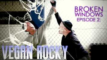Free download Broken Windows (Web Series) - VEGAN ROCKY (Parody) S1 Ep2 video and edit with RedcoolMedia movie maker MovieStudio video editor online and AudioStudio audio editor onlin