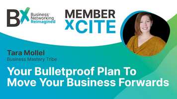 Free download Bx xCite - Tara Mollel - Your Bulletproof Plan to Move Your Business Forwards video and edit with RedcoolMedia movie maker MovieStudio video editor online and AudioStudio audio editor onlin