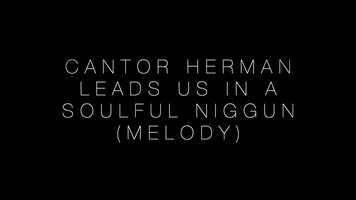 Free download Cantor Herman leads us in a soulful Niggun (Melody) video and edit with RedcoolMedia movie maker MovieStudio video editor online and AudioStudio audio editor onlin
