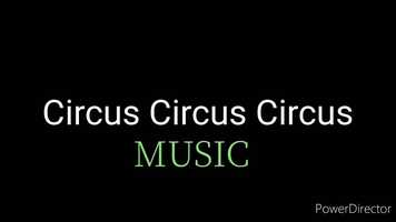 Free download Circus Circus Circus Music video and edit with RedcoolMedia movie maker MovieStudio video editor online and AudioStudio audio editor onlin