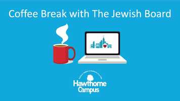 Free download Coffee Break with The Jewish Board: The Mann and Goldsmith Centers video and edit with RedcoolMedia movie maker MovieStudio video editor online and AudioStudio audio editor onlin