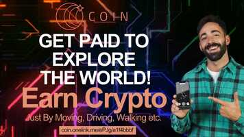 Free download COIN App: Explore The World And Discover Rewards! Earn Crypto Just By Moving, Driving, Walking etc. video and edit with RedcoolMedia movie maker MovieStudio video editor online and AudioStudio audio editor onlin