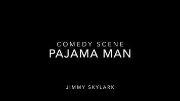 Free download COMEDY SCENE - Pajama Man - Jimmy Skylark video and edit with RedcoolMedia movie maker MovieStudio video editor online and AudioStudio audio editor onlin