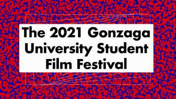 Free download COMING SOON: The 2021 Gonzaga University Student Film Festival!!! video and edit with RedcoolMedia movie maker MovieStudio video editor online and AudioStudio audio editor onlin