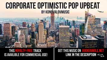 Free download Corporate Optimistic Pop Upbeat (by KonovalovMusic) video and edit with RedcoolMedia movie maker MovieStudio video editor online and AudioStudio audio editor onlin