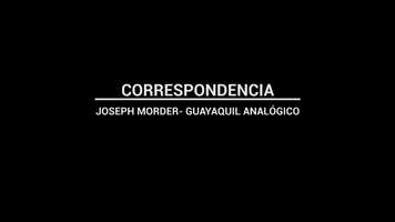 Free download Correspondencia: Joseph Morder - Guayaquil Analgico video and edit with RedcoolMedia movie maker MovieStudio video editor online and AudioStudio audio editor onlin
