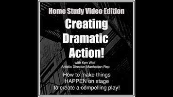 Free download Creating Dramatic Action, Home Study Edition with Ken Wolf, Artistic Director, Manhattan Rep video and edit with RedcoolMedia movie maker MovieStudio video editor online and AudioStudio audio editor onlin