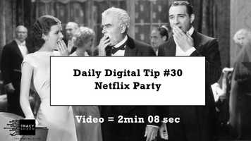 Free download Daily Digital Tip #30 - Netflix Party video and edit with RedcoolMedia movie maker MovieStudio video editor online and AudioStudio audio editor onlin