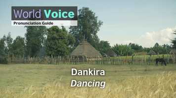 Free download Dankira (Pronunciation Guide) - World Voice Ethiopia - Language: Amharic video and edit with RedcoolMedia movie maker MovieStudio video editor online and AudioStudio audio editor onlin